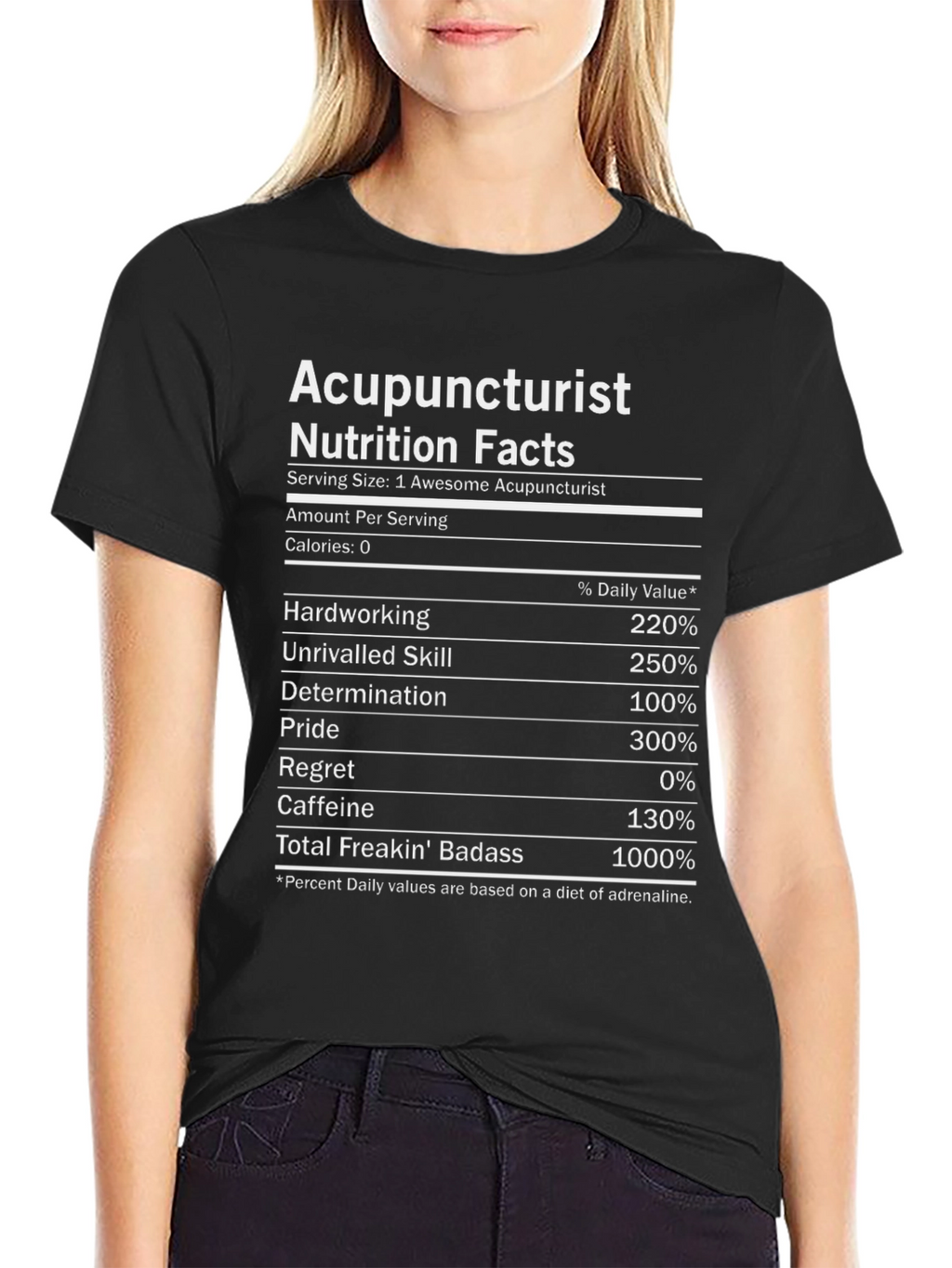 Acupuncturist Nutrition Facts Funny T-Shirt