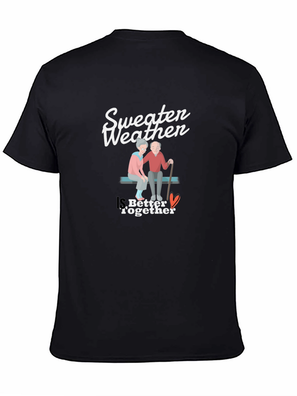 Sweeten Weather Couple T-Shirt - Better Together Design