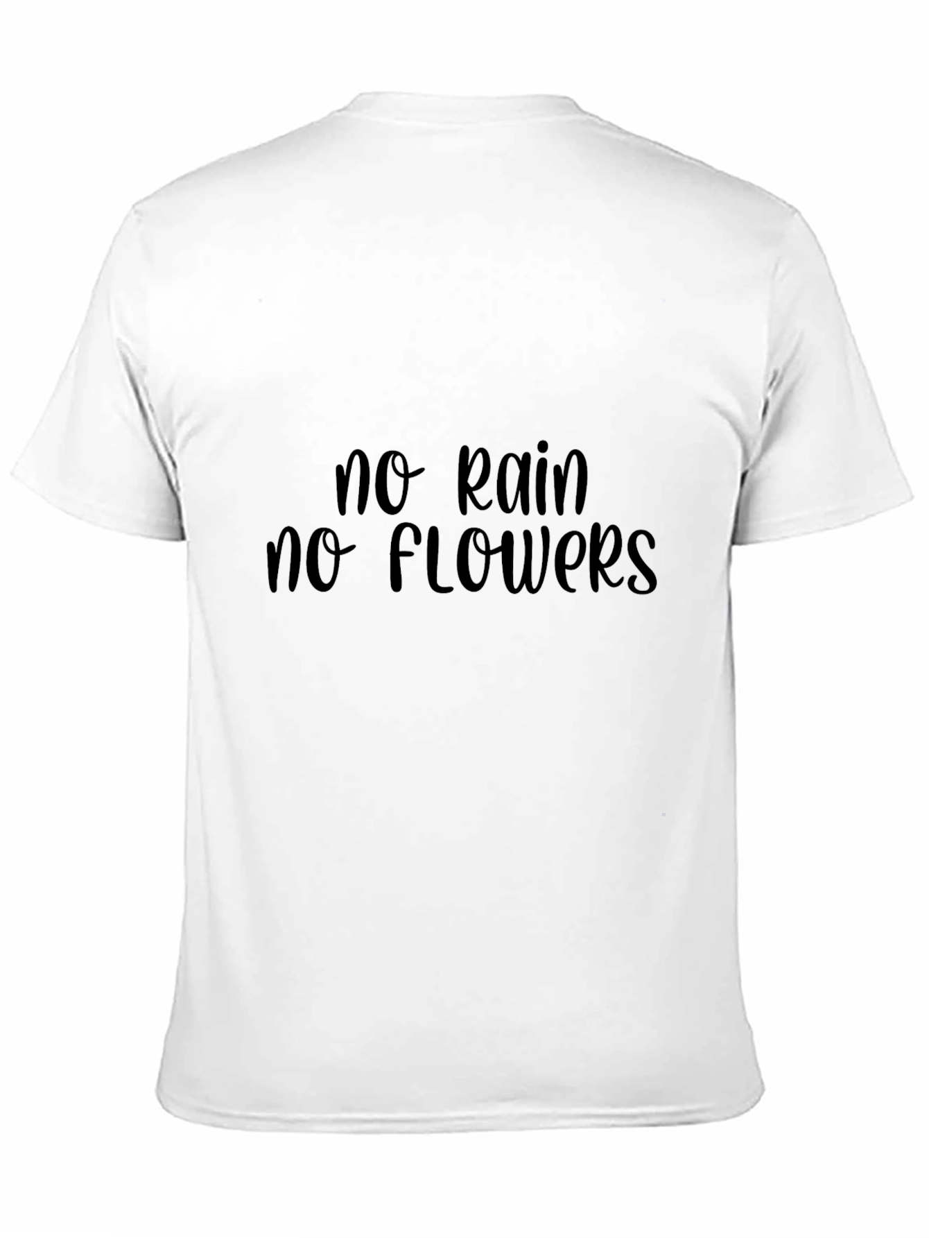 Inspirational Graphic Tee: No Rain No Flowers - Black