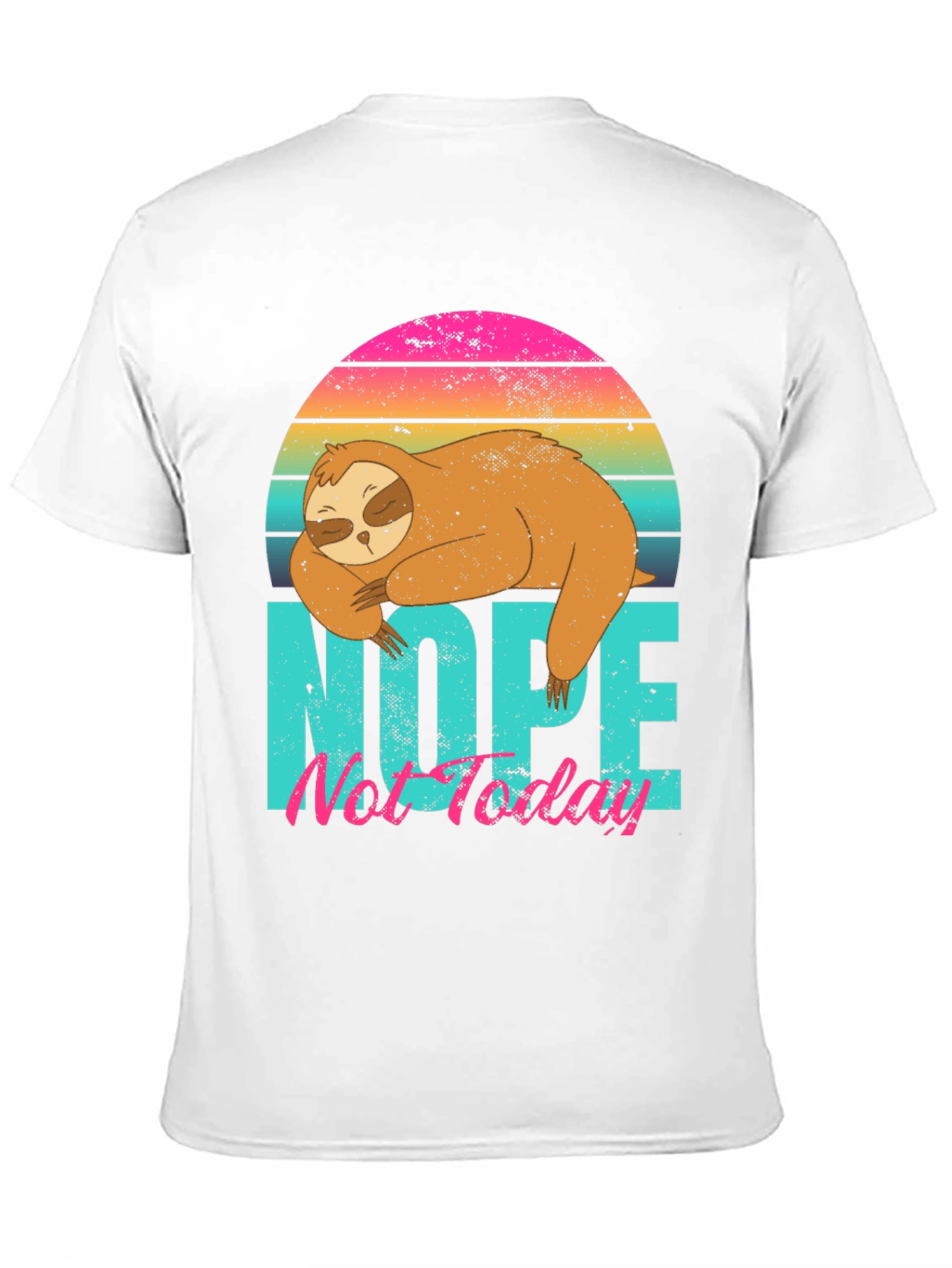 Nope Not Today Sloth Graphic Tee