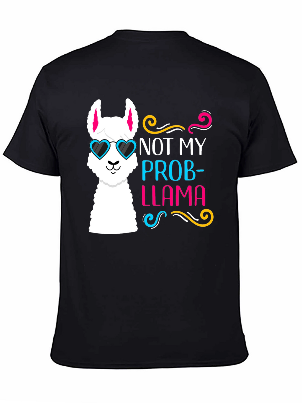 Not My Prob-Llama T-Shirt Funny Llama Tee