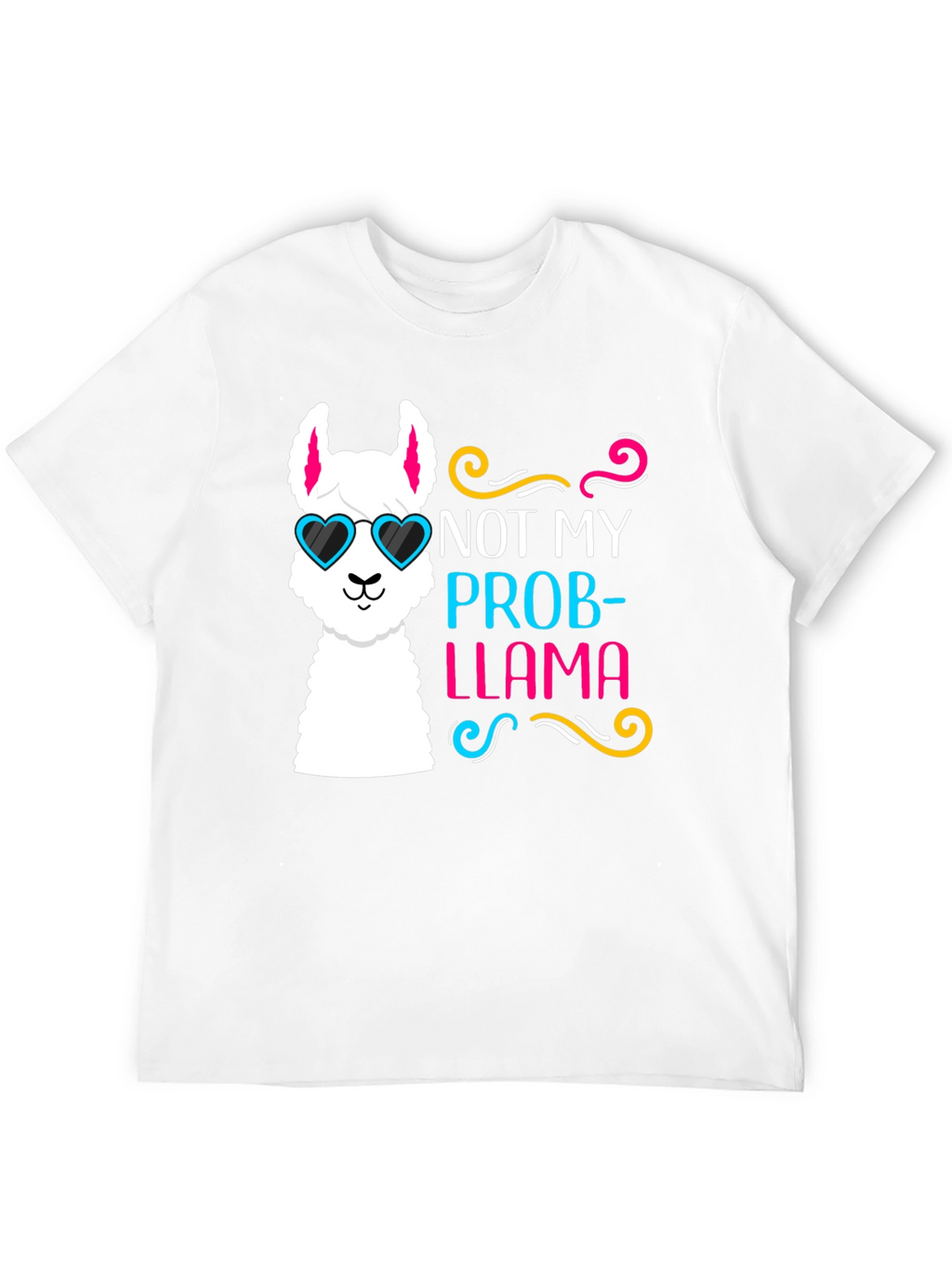 Not My Prob-Llama T-Shirt Funny Llama Tee