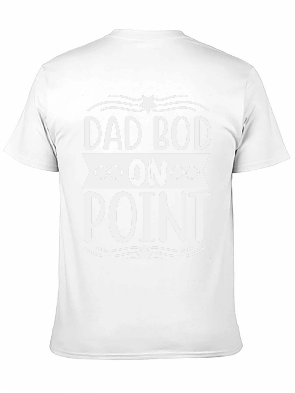 Dad Bod On Point T-Shirt - Stylish & Comfy!