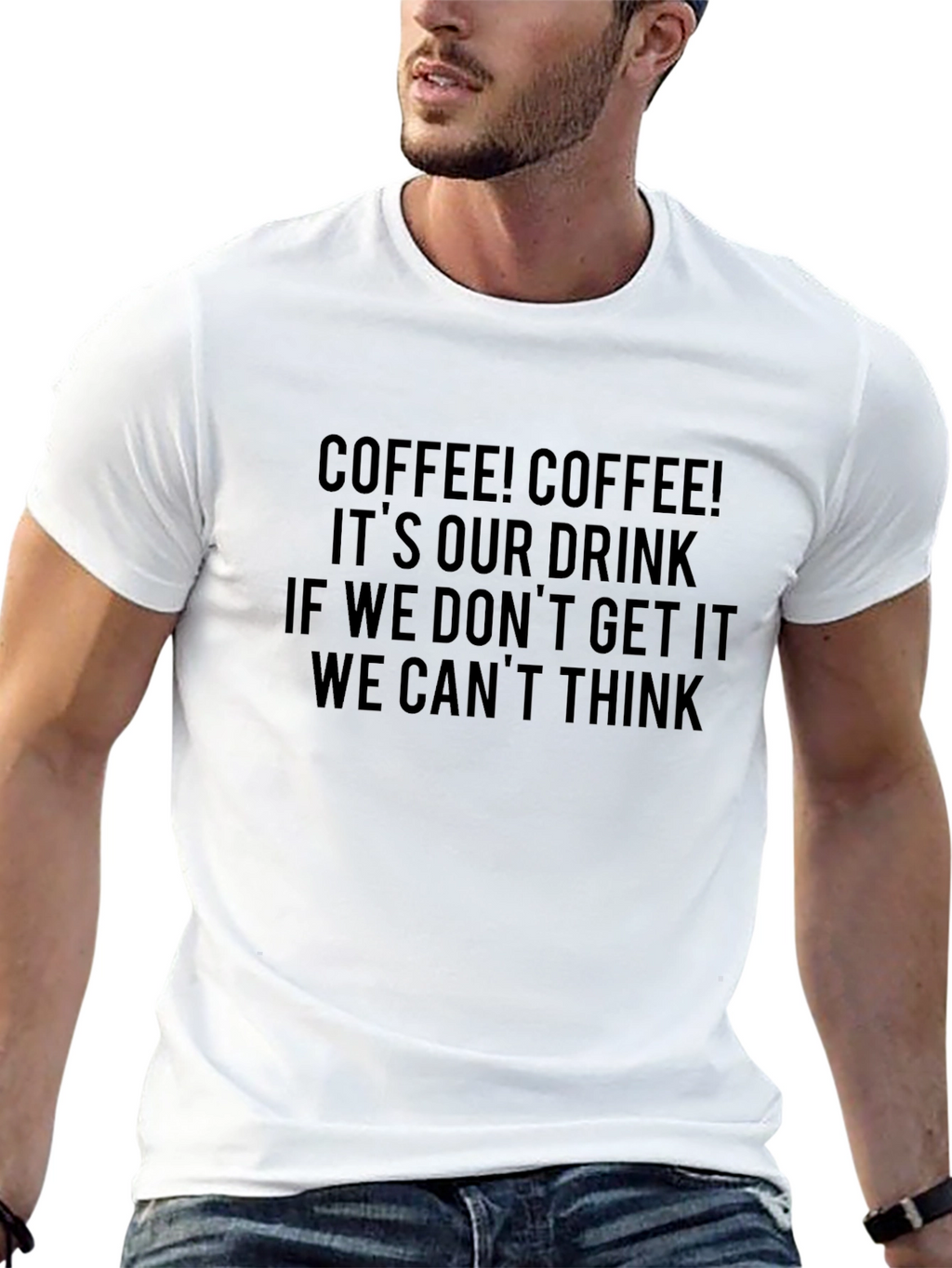 Coffee T-Shirt - Coffee! Coffee! Its Our Drink...