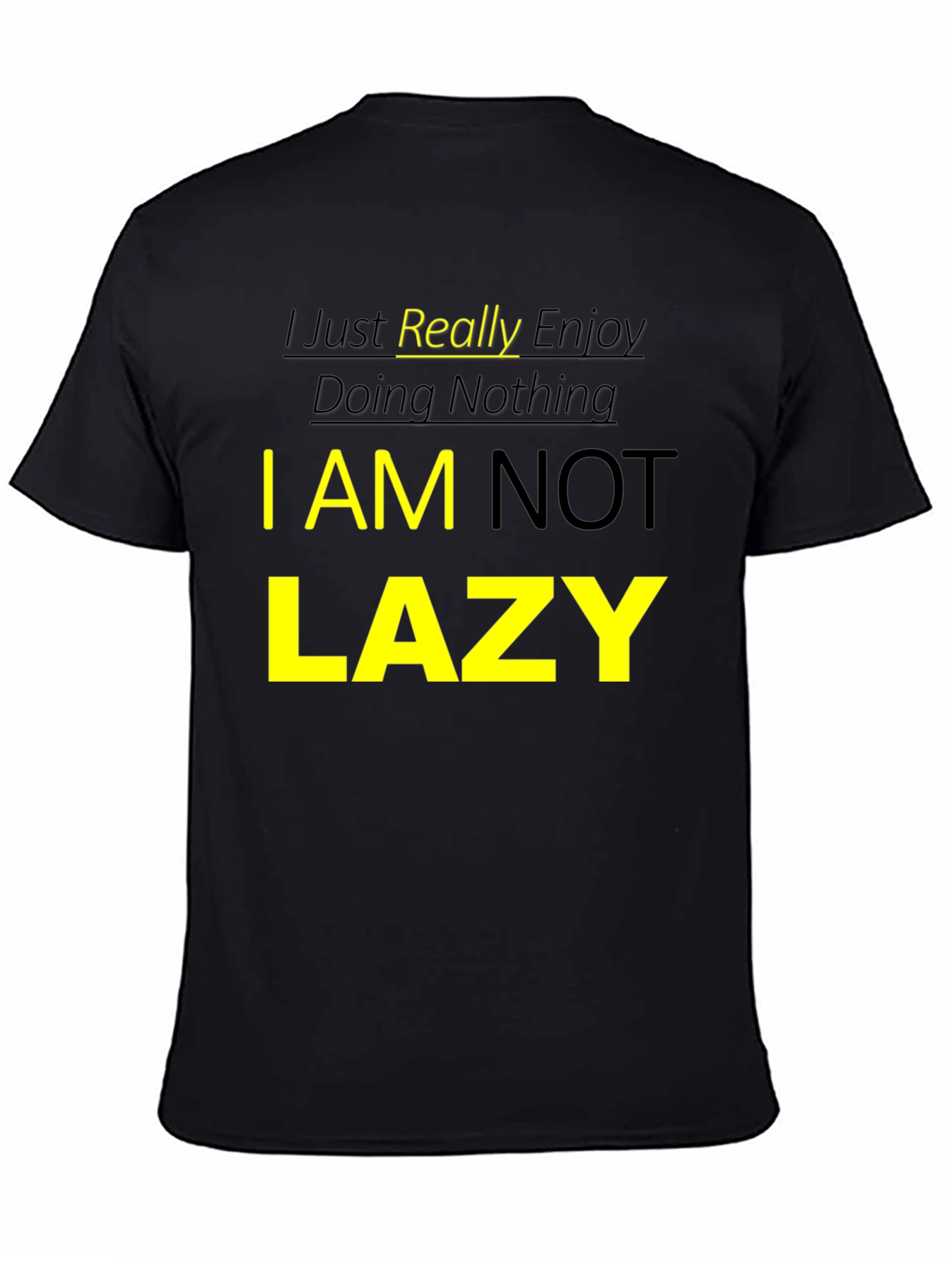 I Just Really Enjoy Doing Nothing Graphic T-Shirt