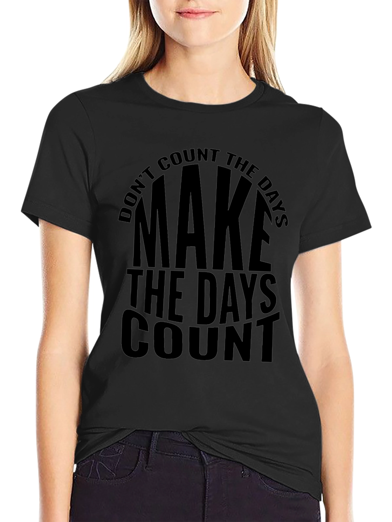 Make The Days Count Black Graphic Tee