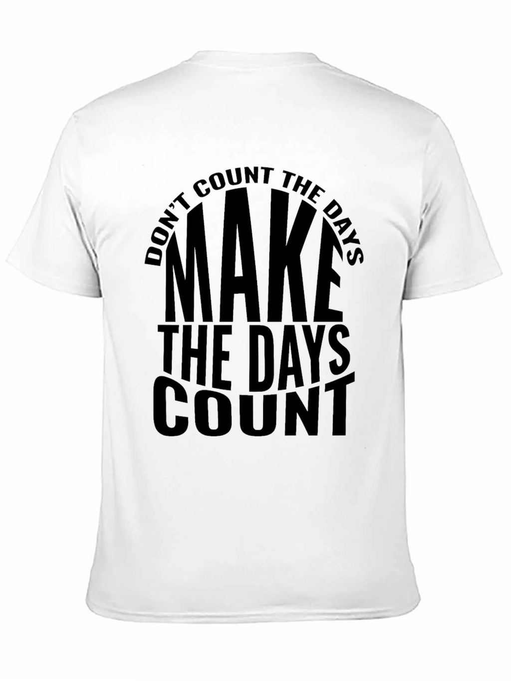 Make The Days Count Black Graphic Tee