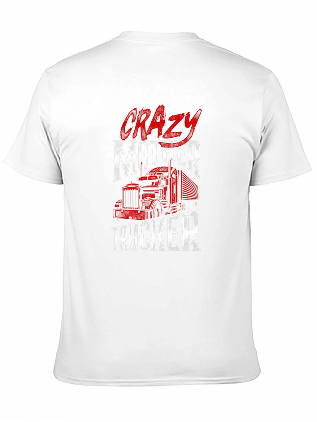 Crazy Mother Trucker Graphic Tee