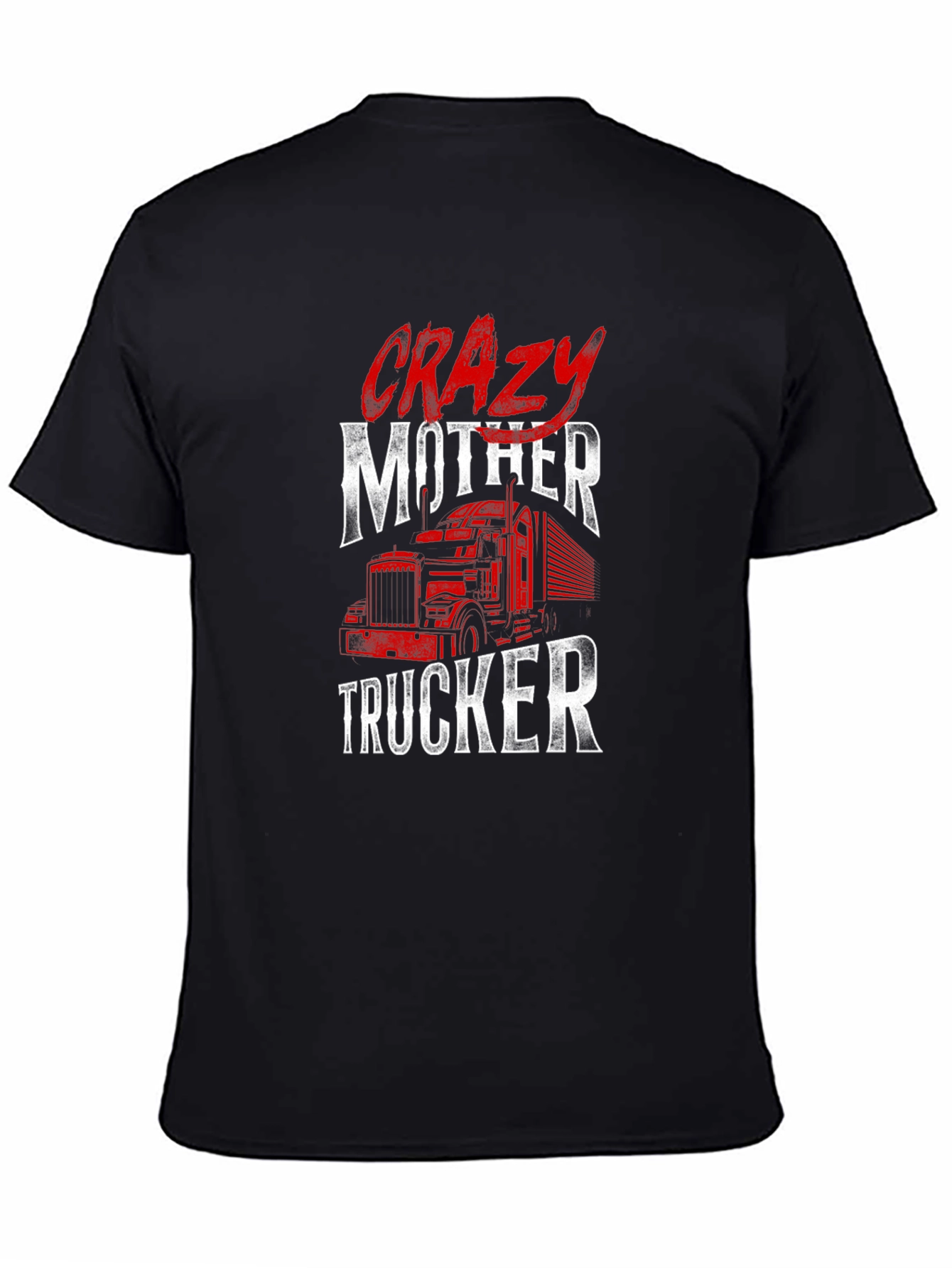 Crazy Mother Trucker Graphic Tee