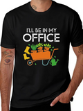 Gardening Office T-Shirt: Gardener Gift