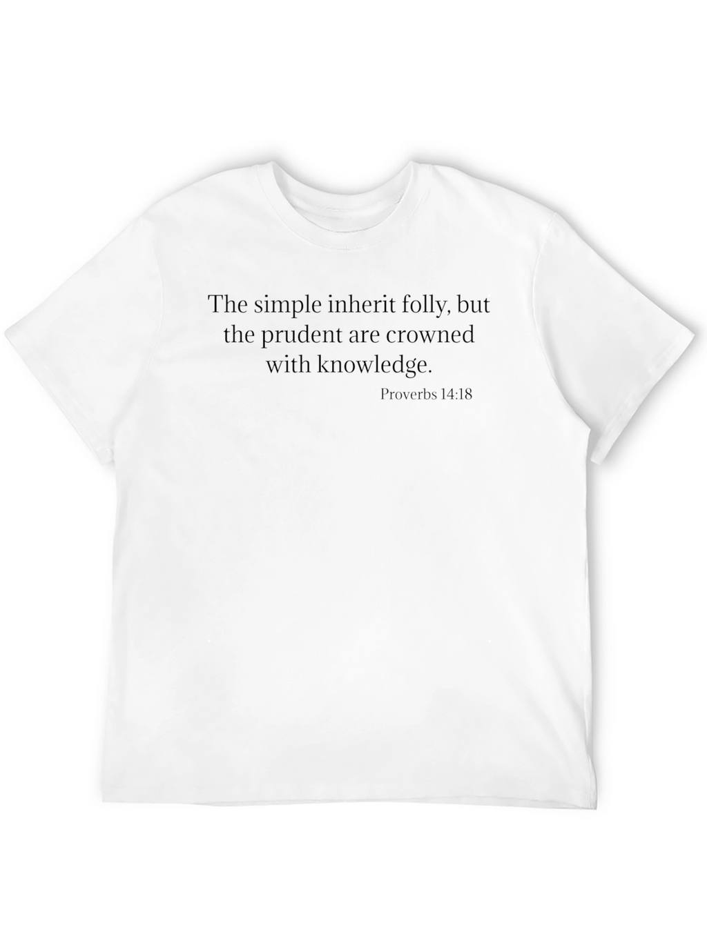Proverbs 14:18 Knowledge T-Shirt