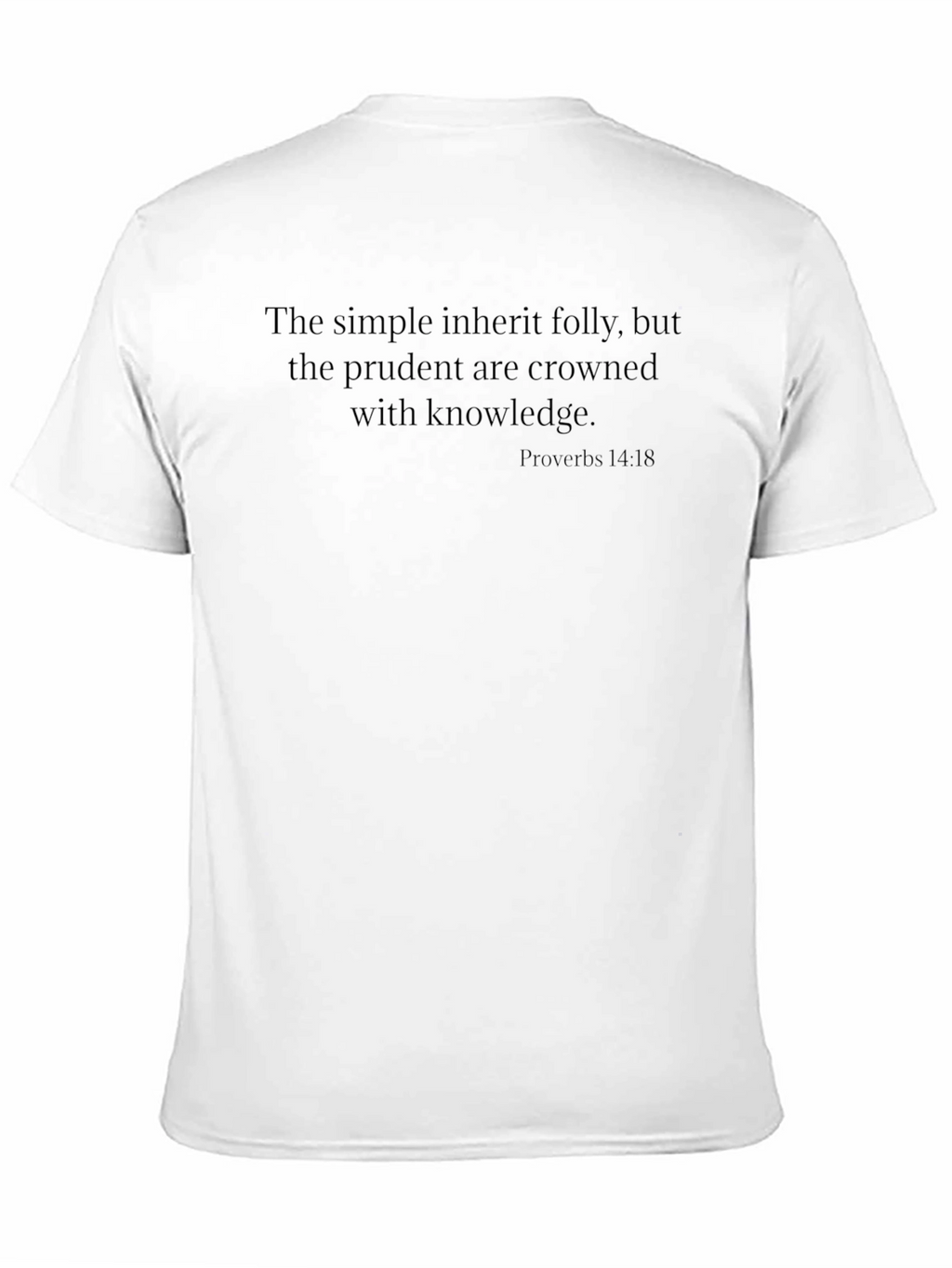 Proverbs 14:18 Knowledge T-Shirt