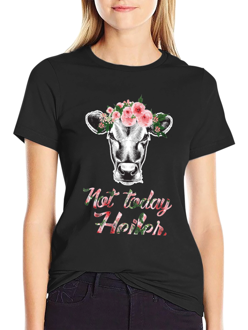 Not Today Heifer T-Shirt Cow Floral Tee
