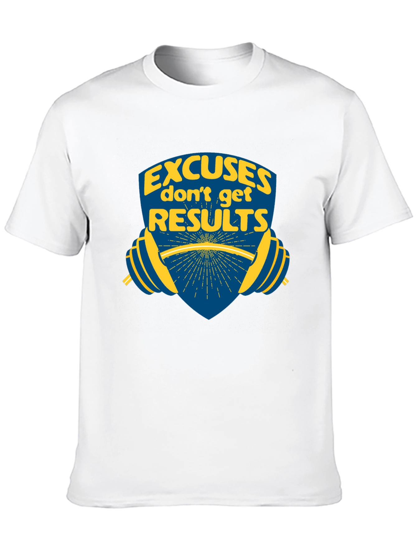 Excuses Dont Get Results Graphic Tee