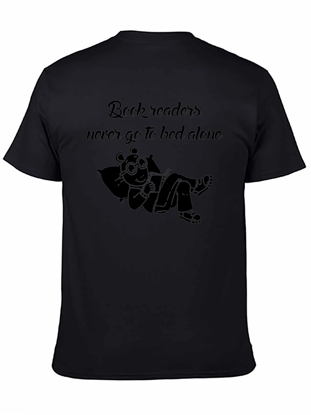 Book Readers Never Go To Bed Alone Black T-Shirt