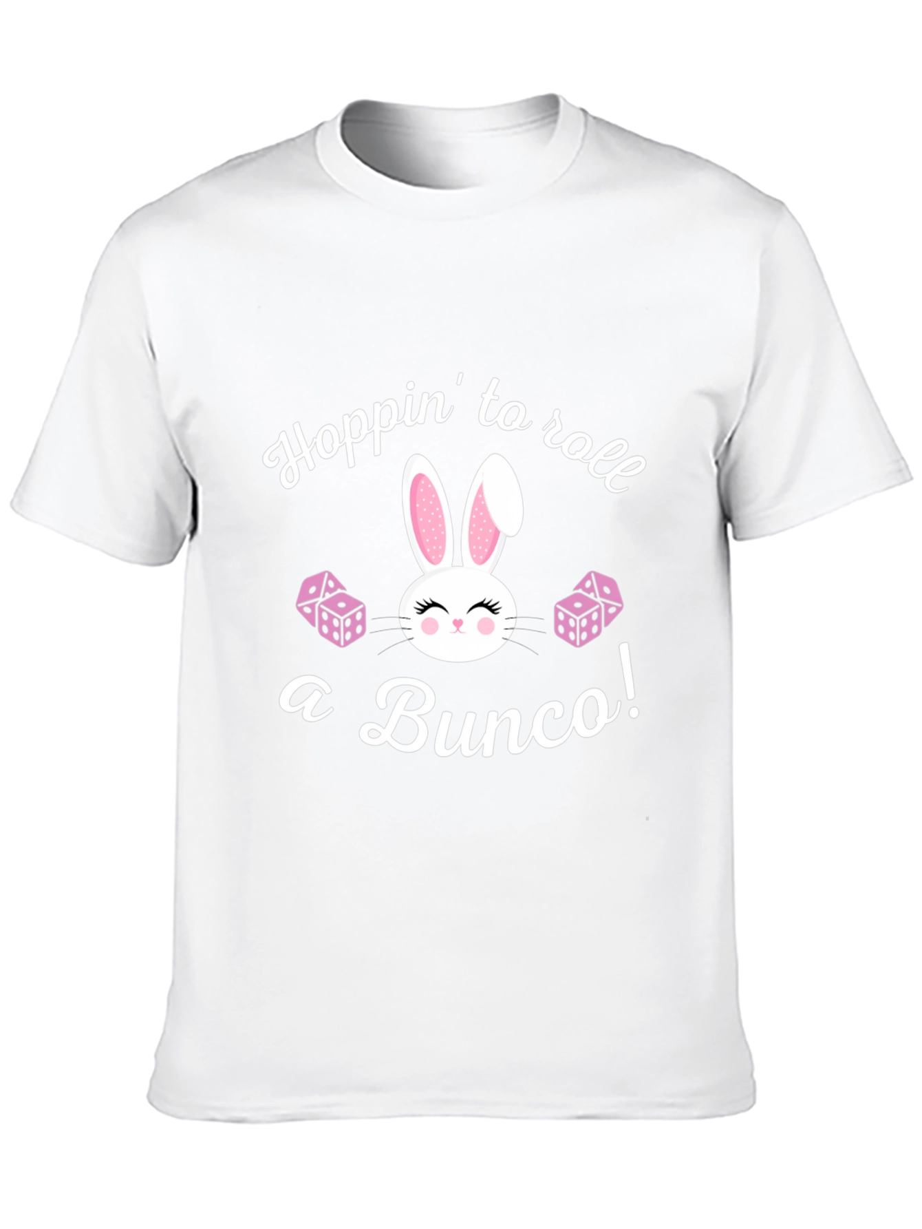 Bunco Bunny T-Shirt: Hoppin to Roll