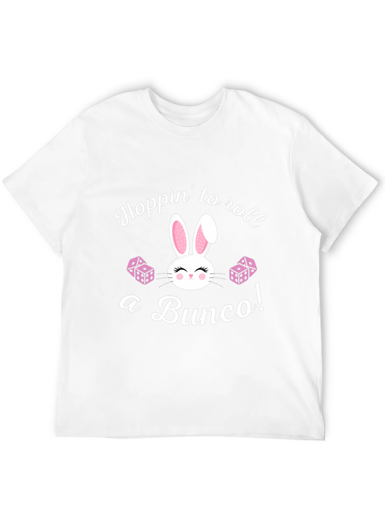 Bunco Bunny T-Shirt: Hoppin to Roll