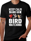 Keep Calm and Go Bird Watching T-Shirt