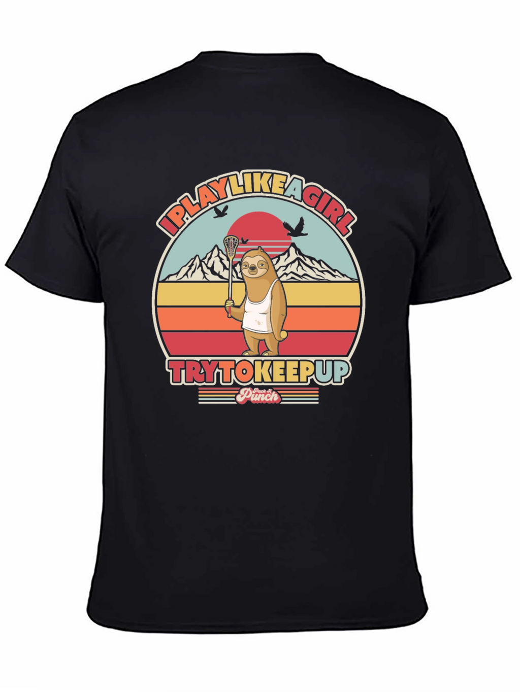 I Play Like a Girl Sloth T-Shirt