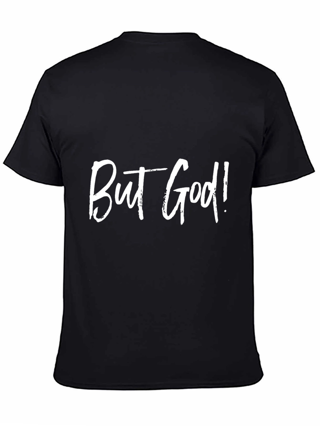 But God! Black Graphic T-Shirt