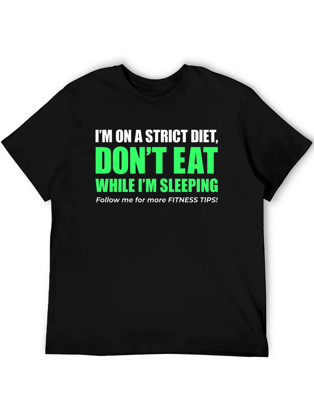 Funny Diet T-Shirt - Dont Eat While Im Sleeping