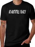 Beautiful Crazy Graphic Tee - Soft Black T-Shirt