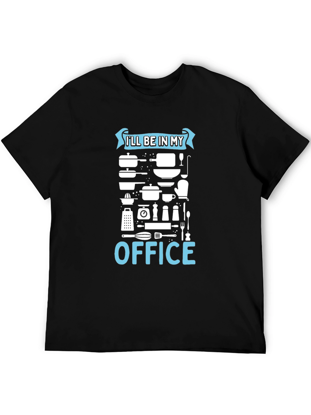 Chefs Office T-Shirt - Culinary Humor