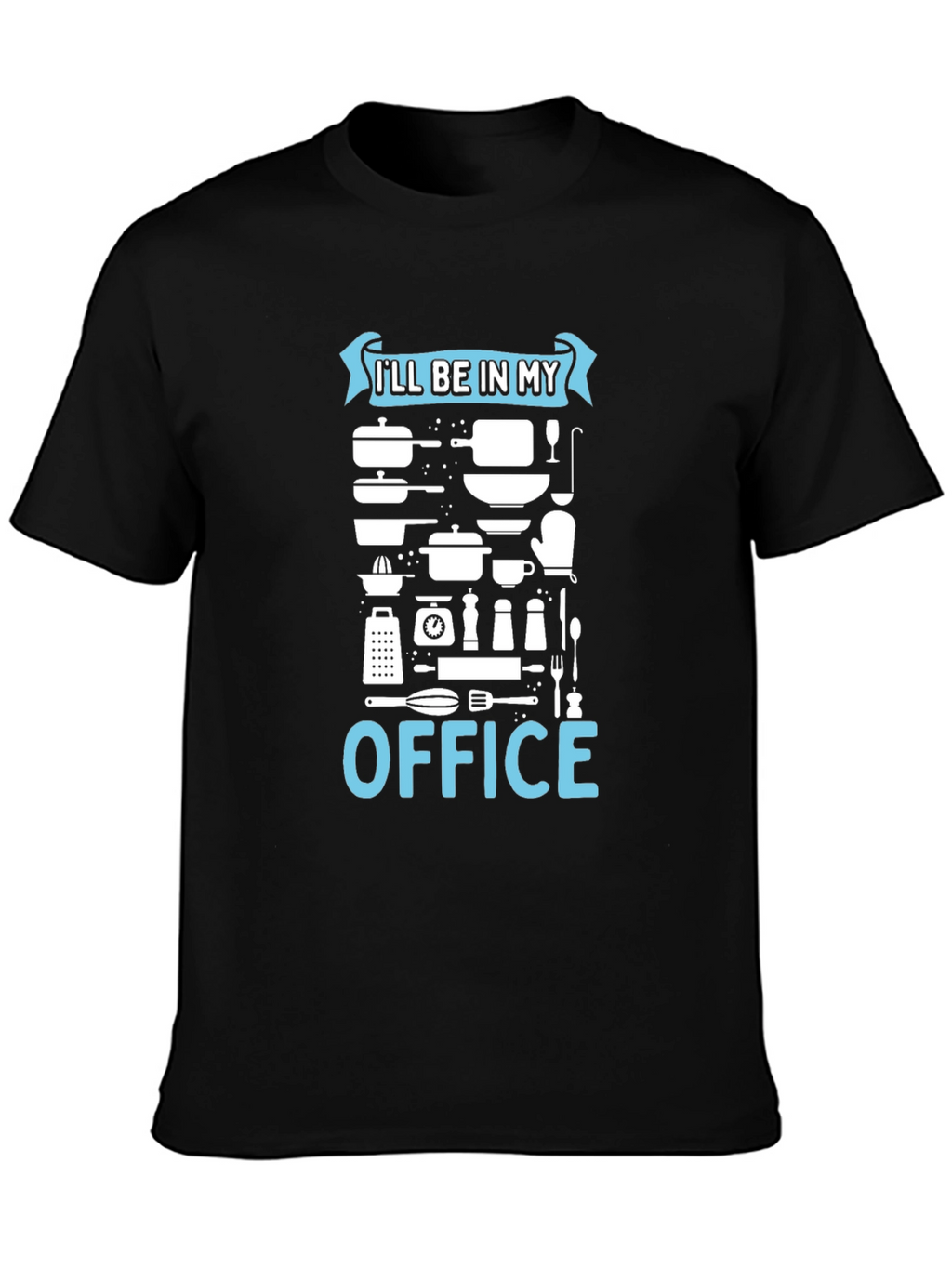 Chefs Office T-Shirt - Culinary Humor