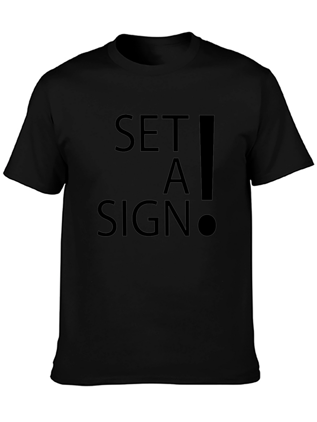 Set A Sign Graphic Tee