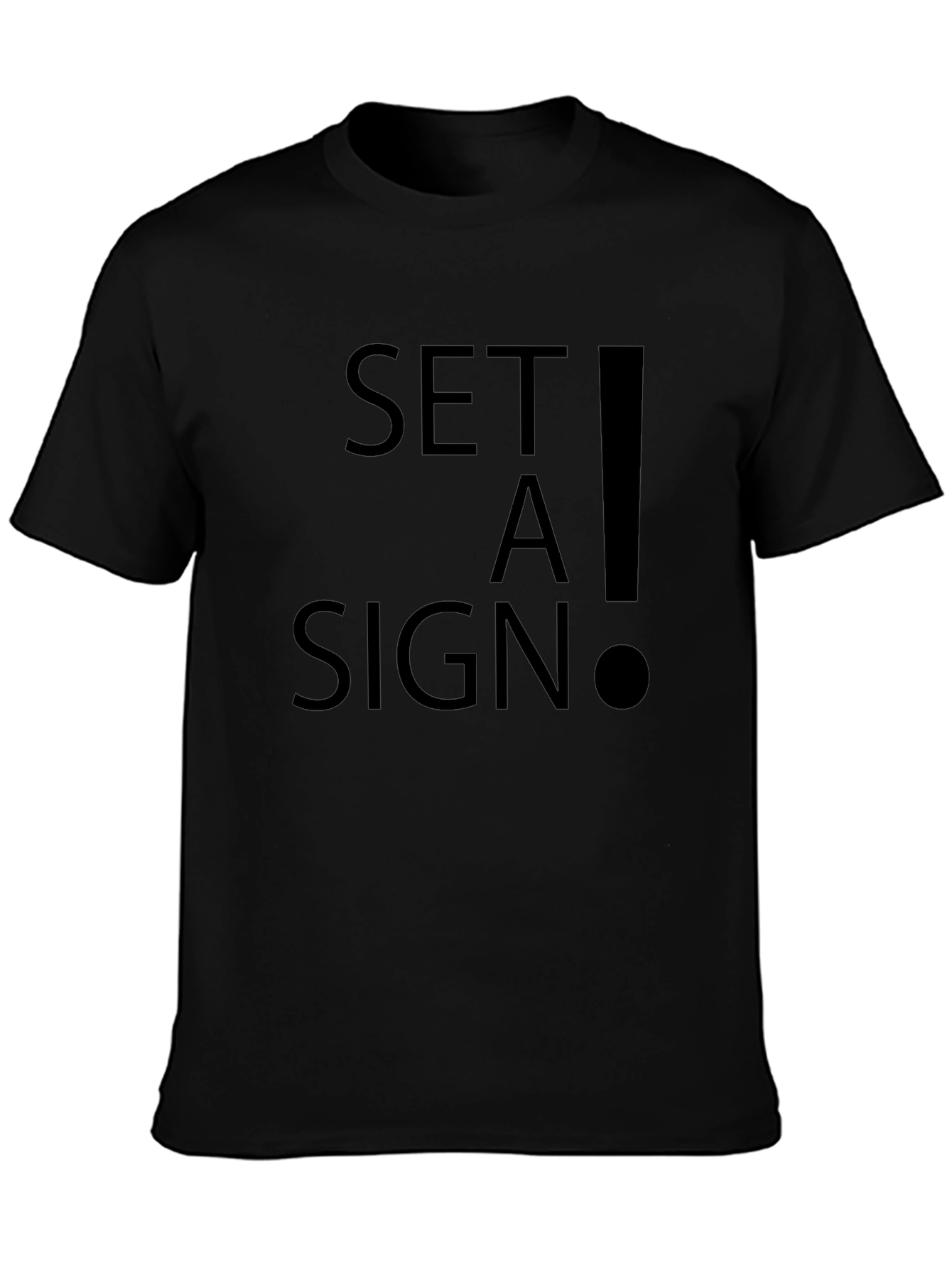 Set A Sign Graphic Tee