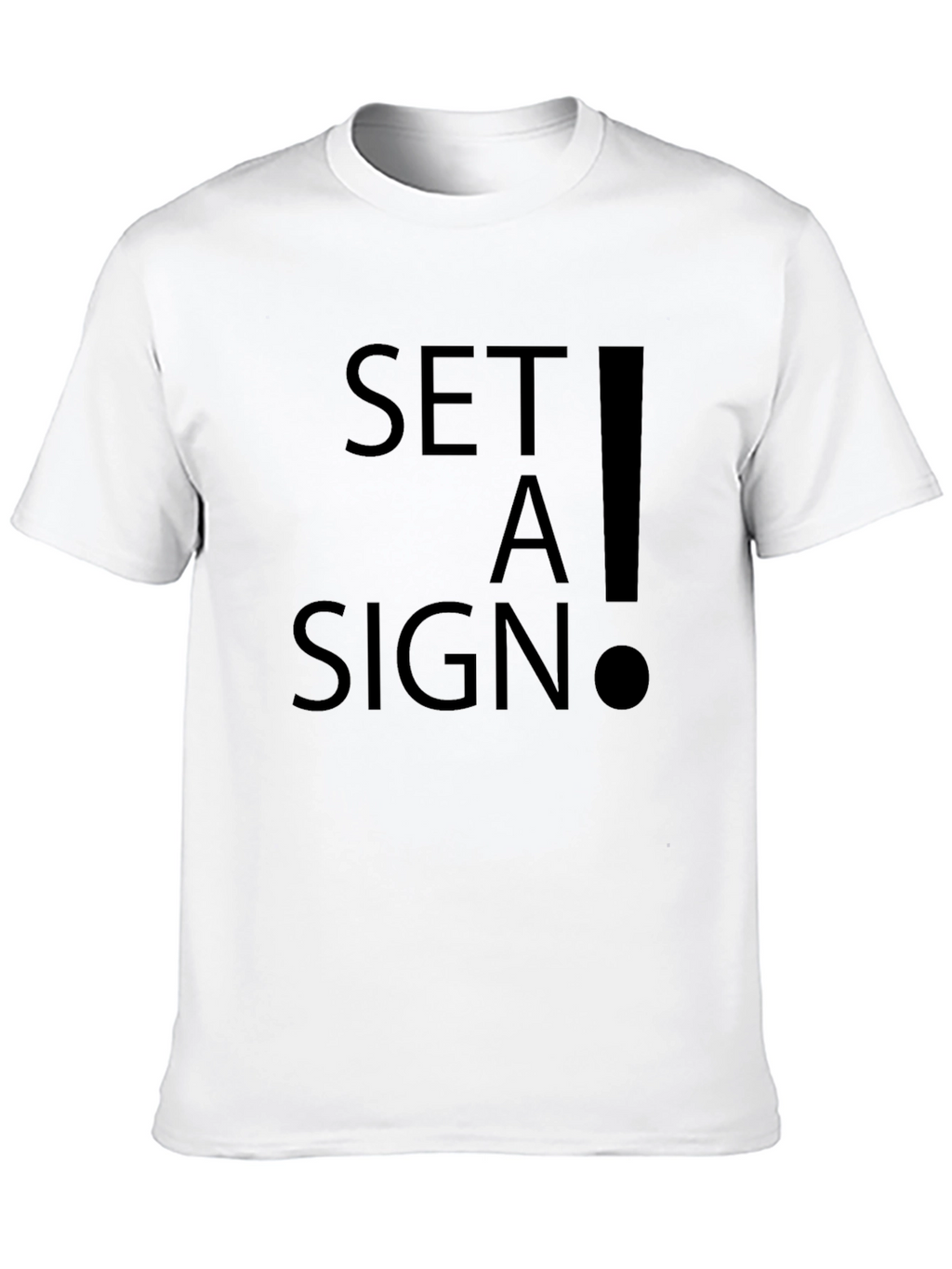 Set A Sign Graphic Tee