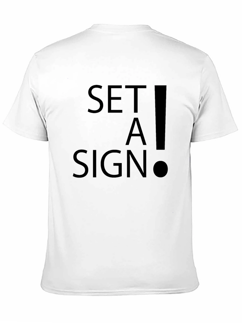 Set A Sign Graphic Tee