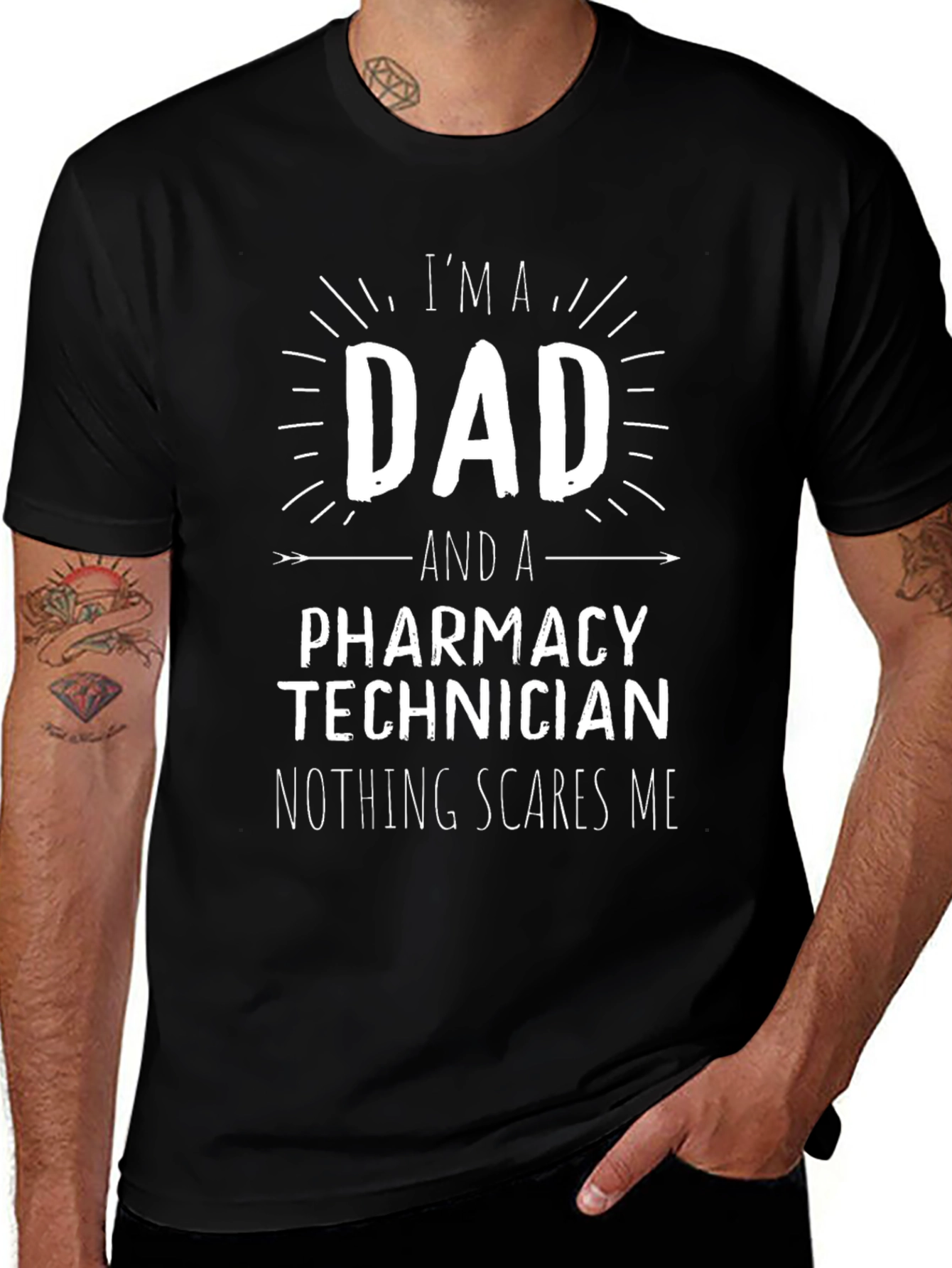 Dad Pharmacy Technician T-Shirt: Nothing Scares Me!