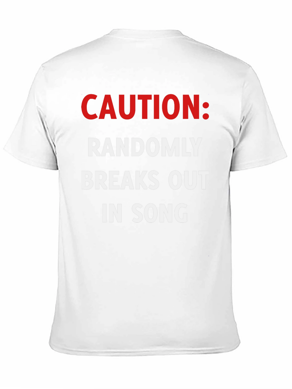 Caution Randomly Breaks Out In Song Black T-Shirt