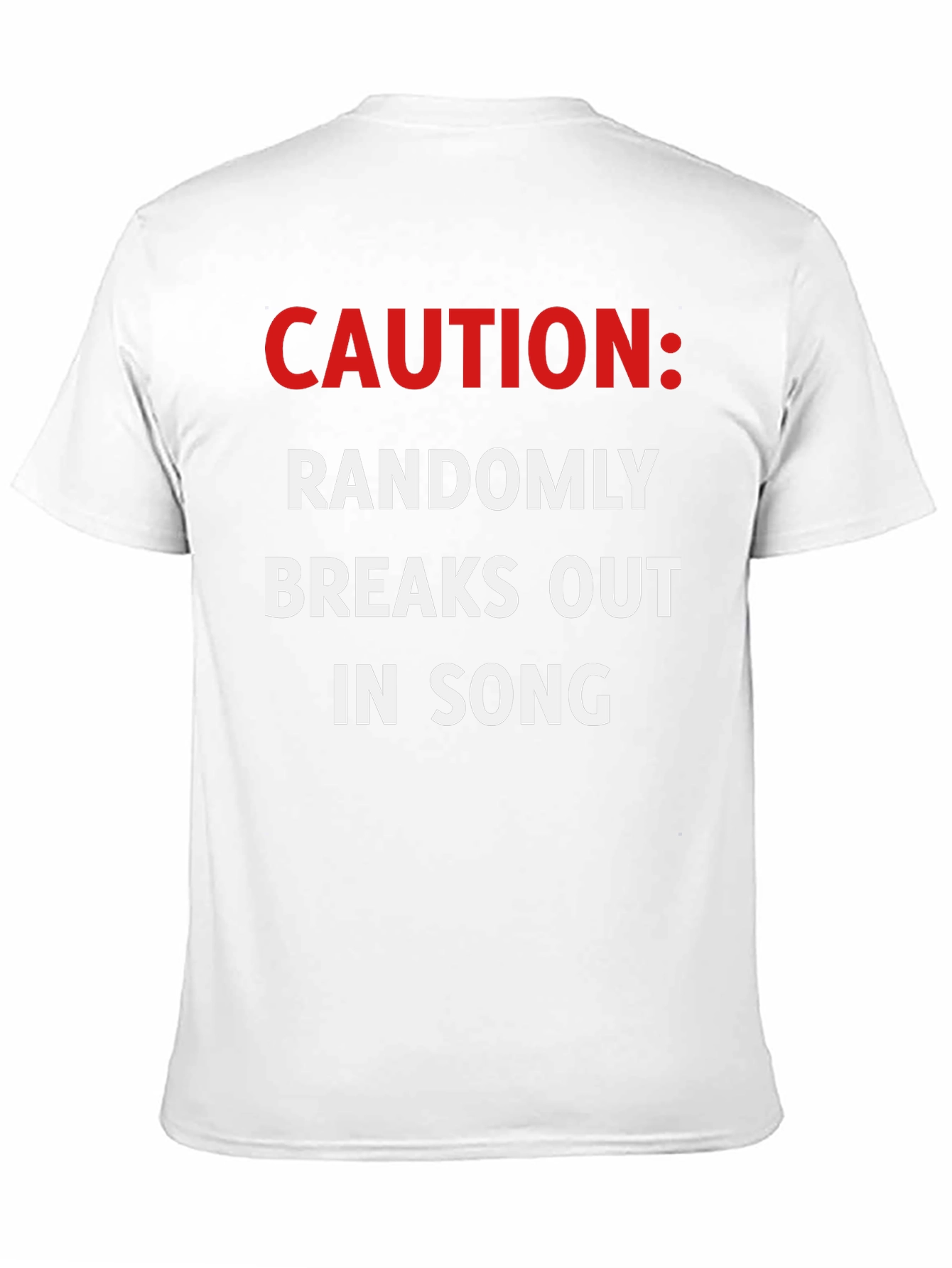 Caution Randomly Breaks Out In Song Black T-Shirt