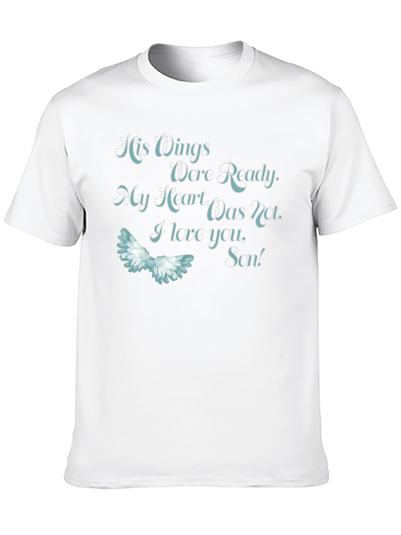 His Wings Were Ready Memorial T-Shirt
