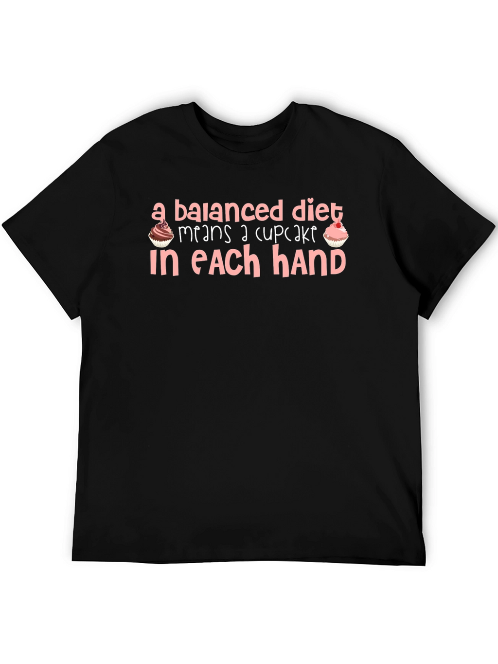 Balanced Diet Cupcake T-Shirt Funny Foodie Tee