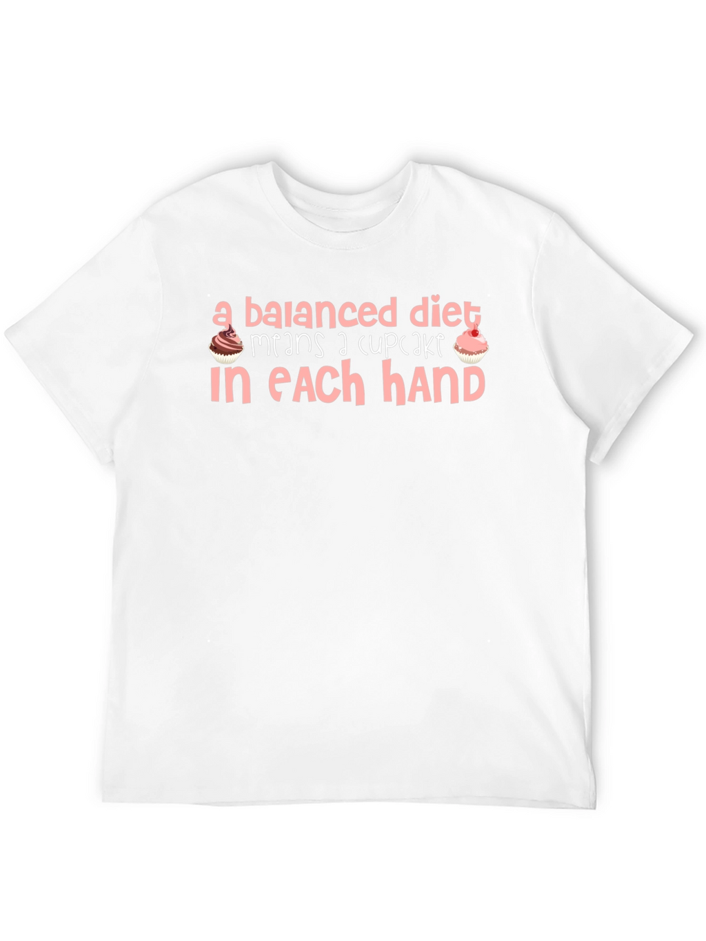 Balanced Diet Cupcake T-Shirt Funny Foodie Tee