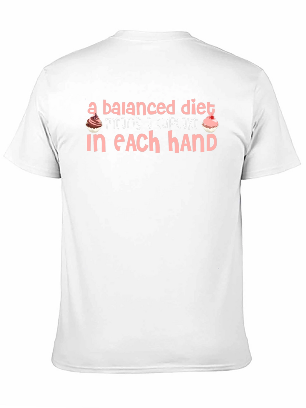 Balanced Diet Cupcake T-Shirt Funny Foodie Tee