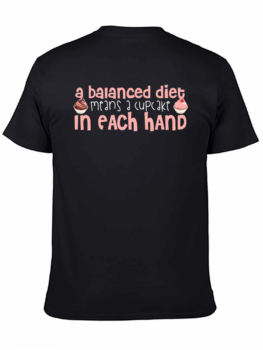 Balanced Diet Cupcake T-Shirt Funny Foodie Tee