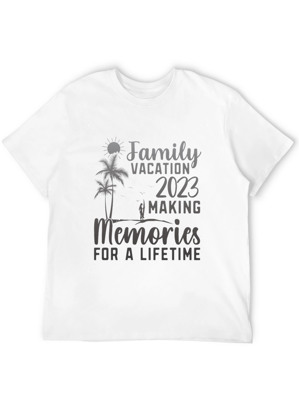 Family Vacation 2023 T-Shirt - Making Memories