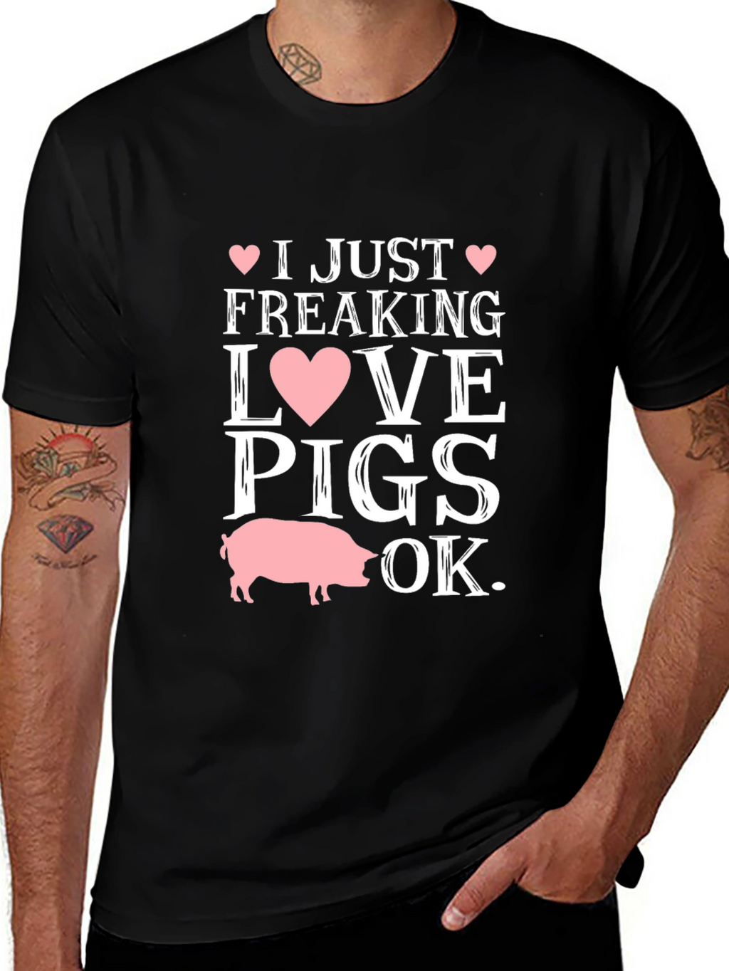 I Just Freaking Love Pigs OK T-Shirt