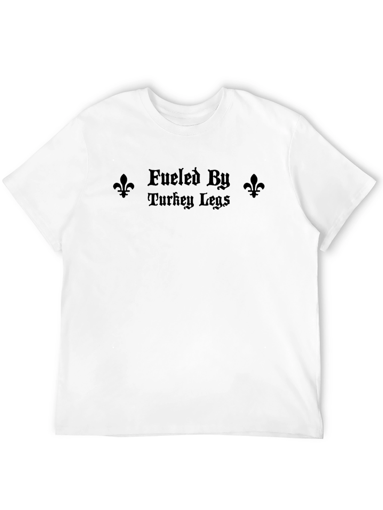 Fueled By Turkey Legs Black T-Shirt