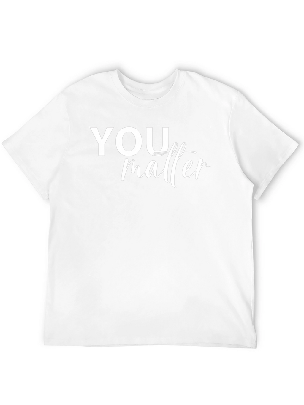 You Matter Graphic Tee - Comfort Fit