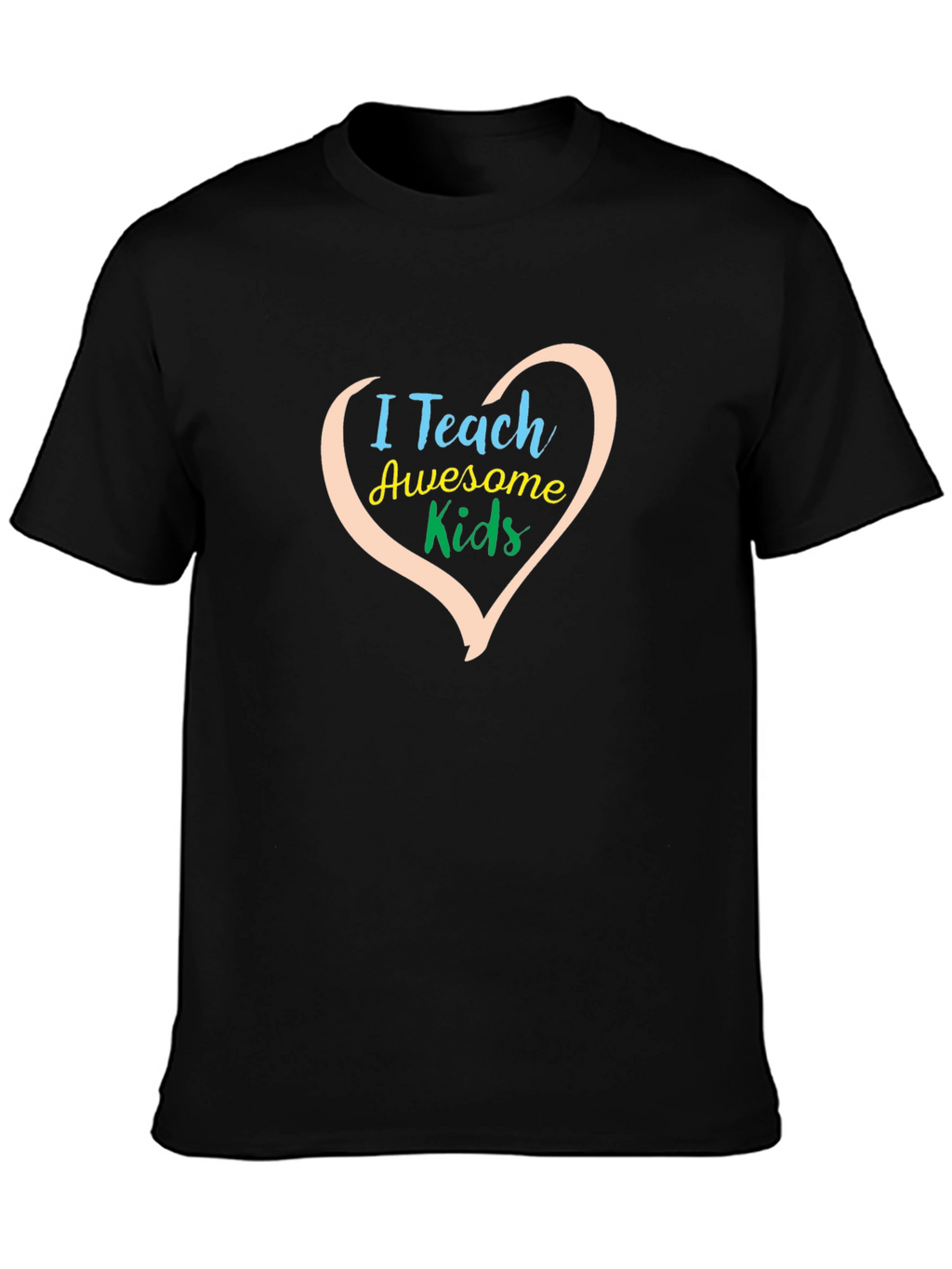 I Teach Awesome Kids T-Shirt