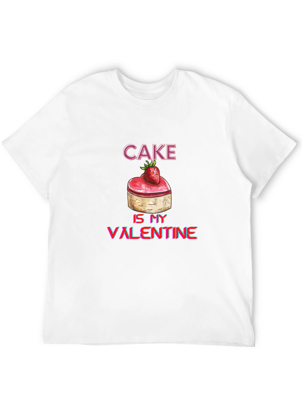Cake Is My Valentine Graphic Tee