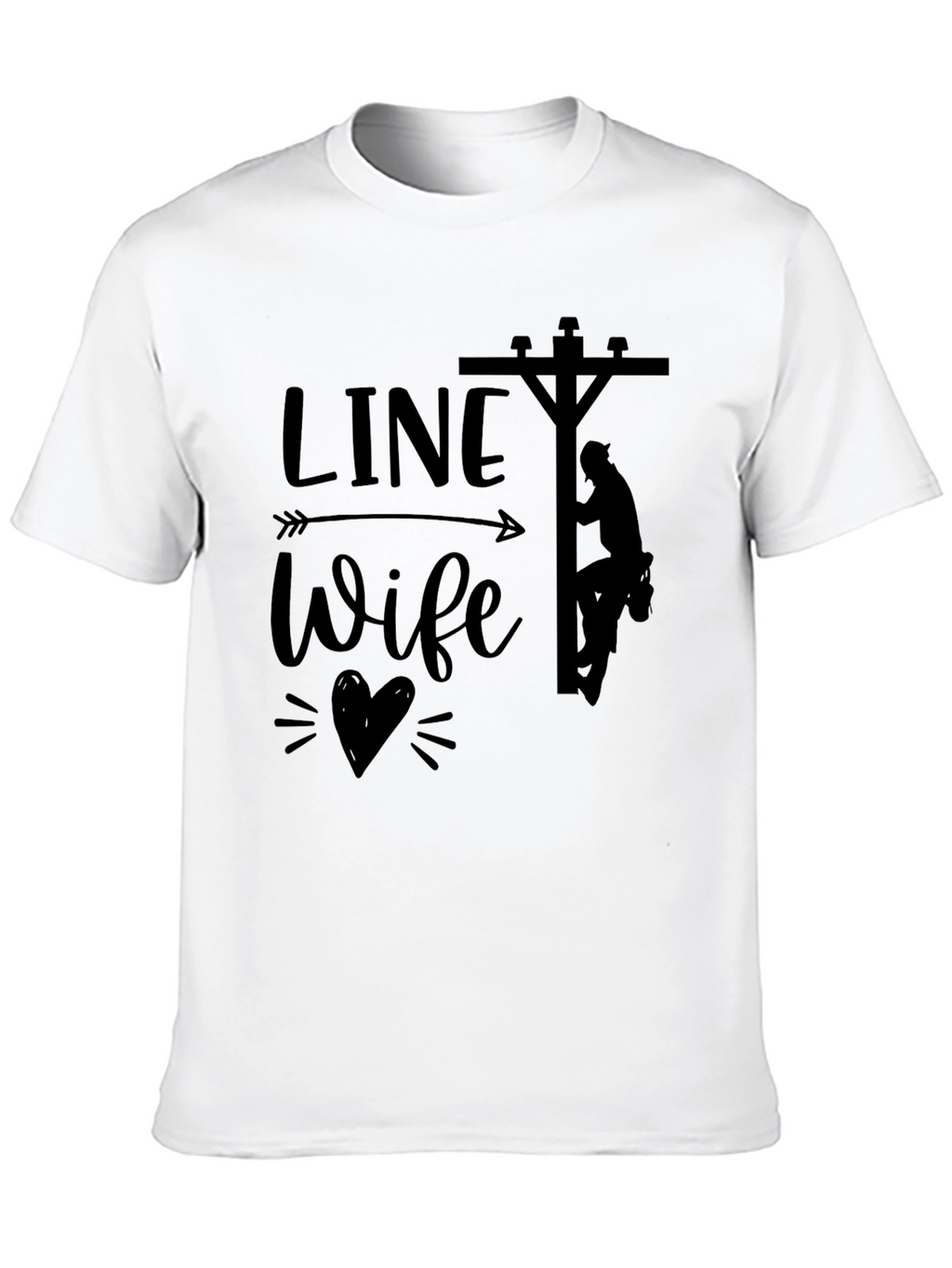 Line Wife Tee - Show Your Support