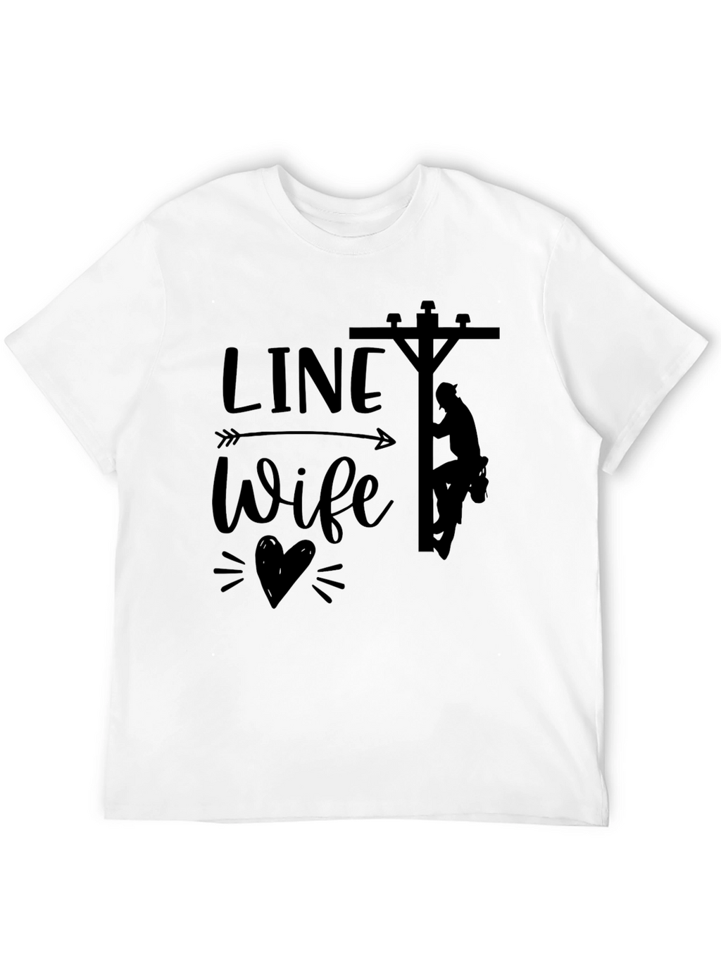Line Wife Tee - Show Your Support