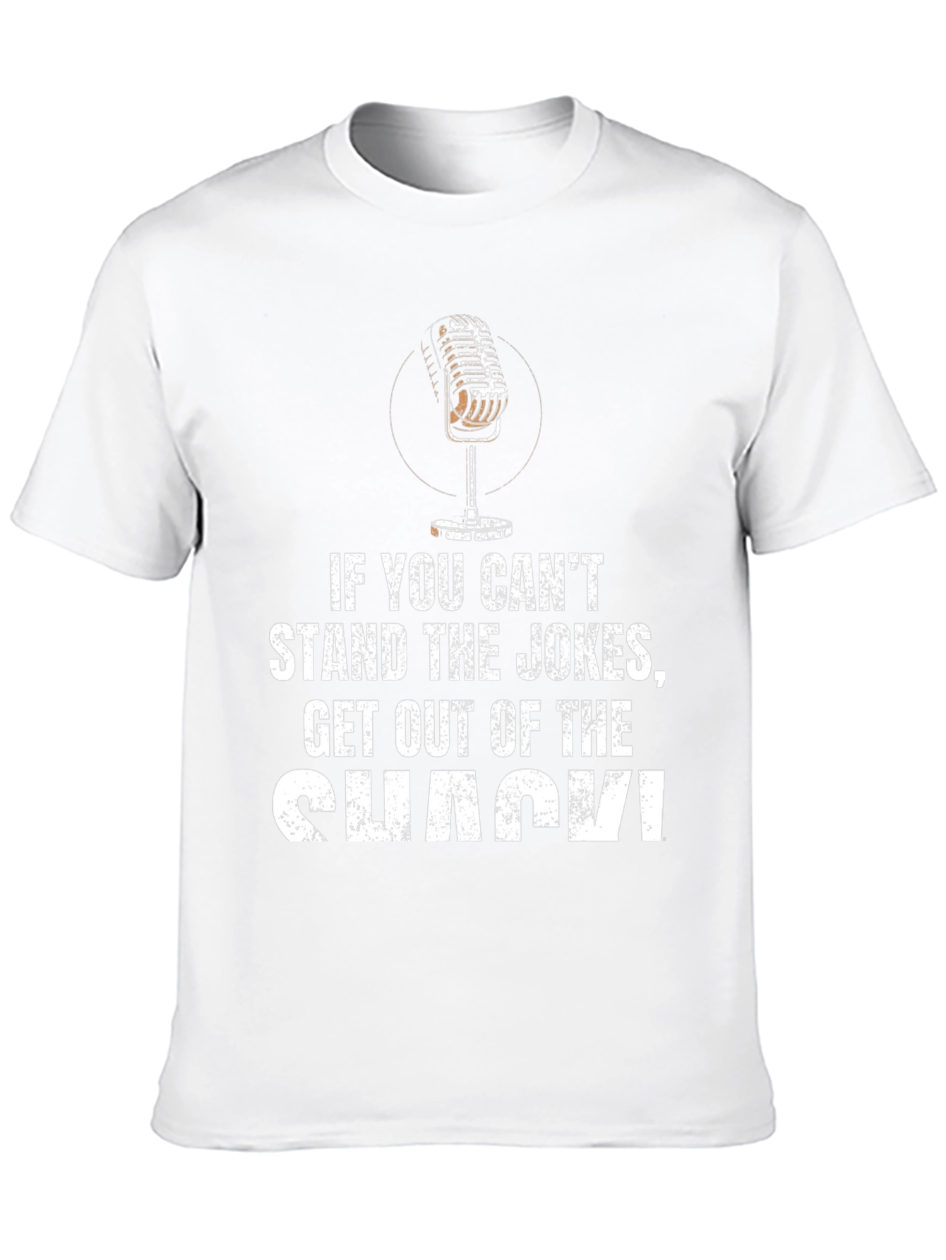 Stand the Jokes Get Out of the Shack T-Shirt