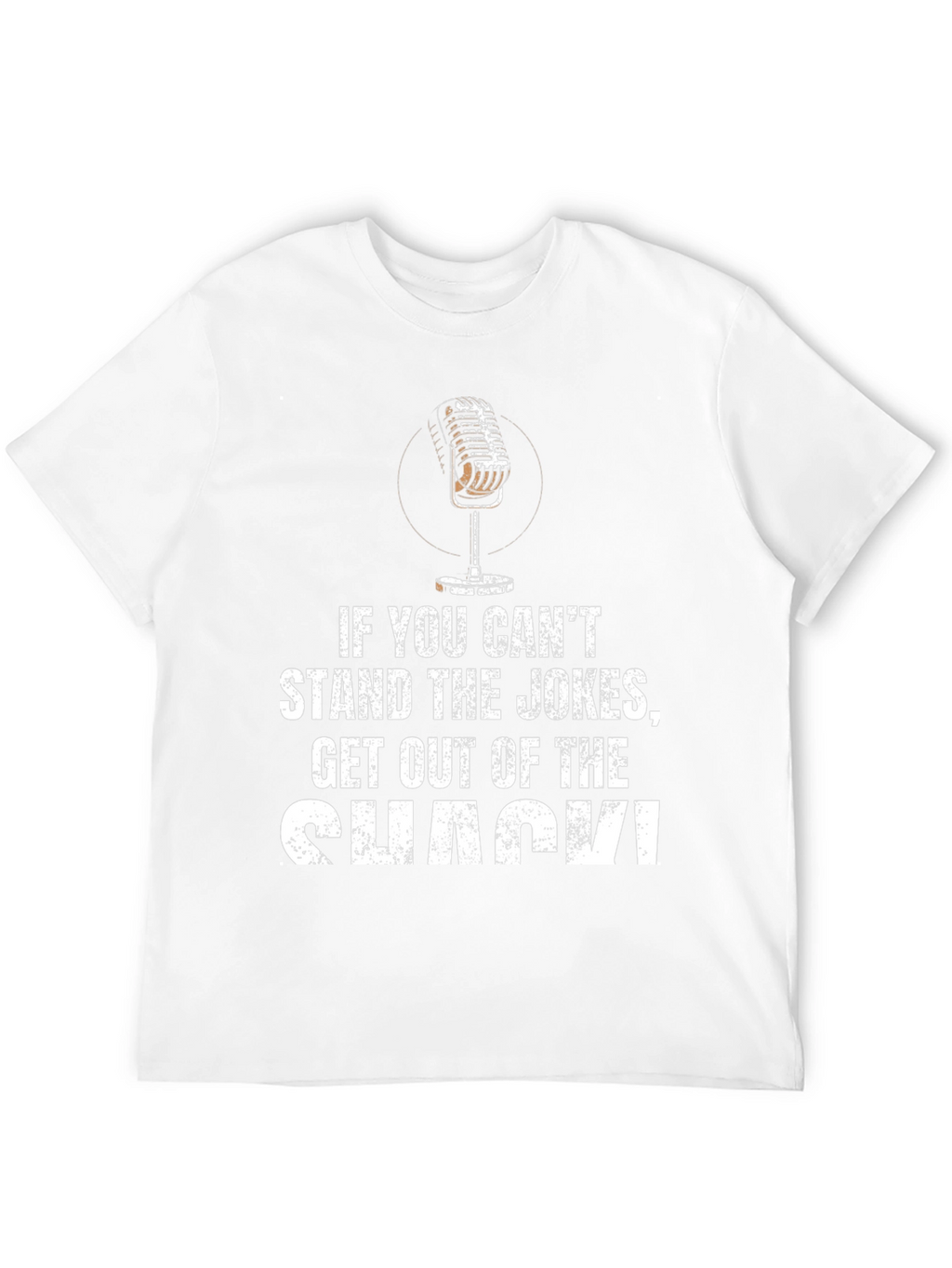 Stand the Jokes Get Out of the Shack T-Shirt